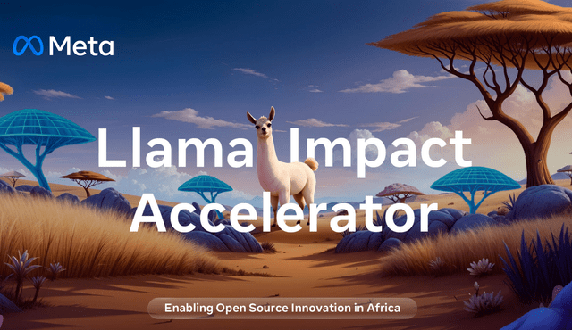 Llama Impact Accelerator Offers $25,000 to Boost Generative AI Innovations in Africa