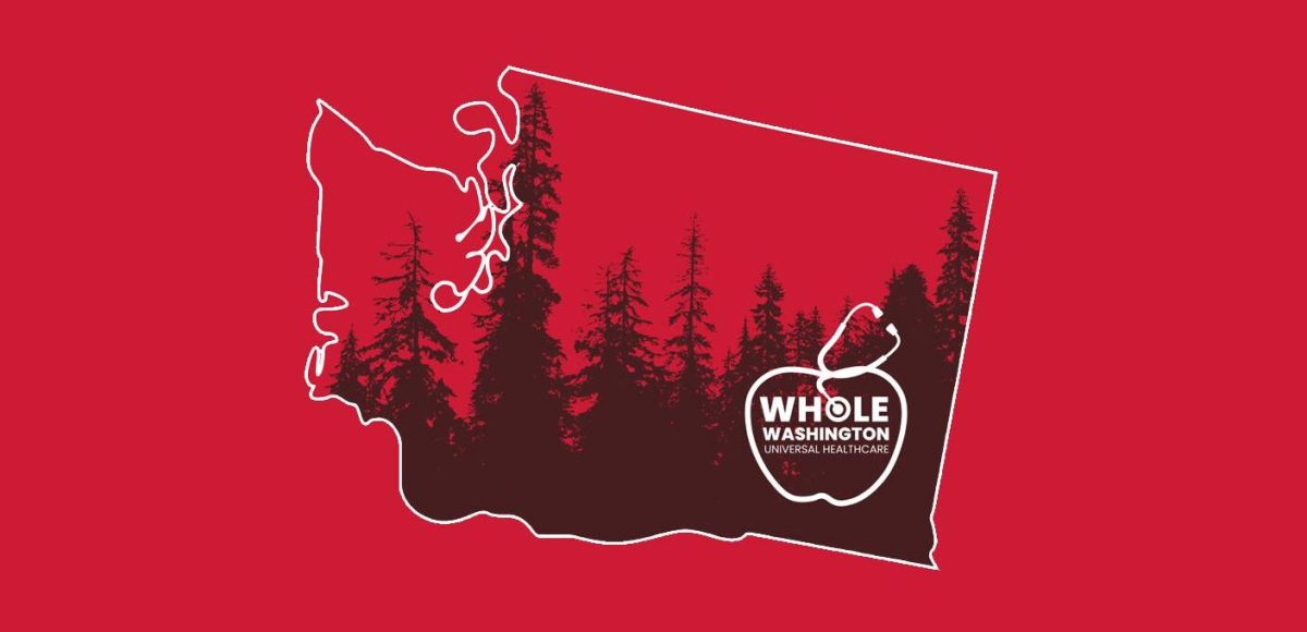 Whole Washington Advocates for Universal Healthcare Amid Rising Costs in the State